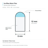 Ice Blue neon flex external profile with a domed colour-matched top, 6mm width, 12mm total height and 10mm (1cm) cut interval.